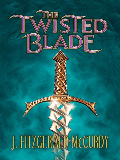 Title details for The Twisted Blade by J Mccurdy - Available